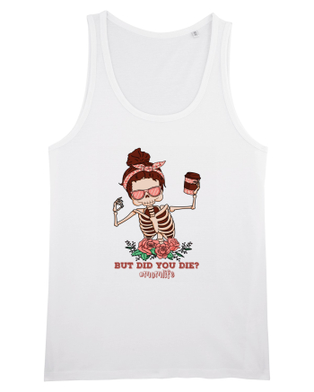 pentru mame moderne - But did you die White