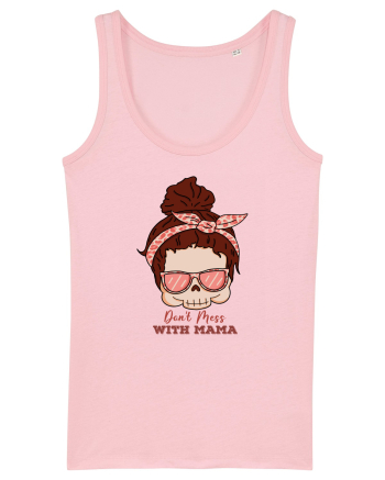 pentru mame moderne - Do not mess with mama Cotton Pink
