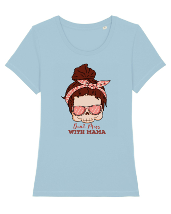 pentru mame moderne - Do not mess with mama Sky Blue
