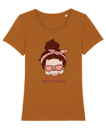 pentru mame moderne - Do not mess with mama Roasted Orange