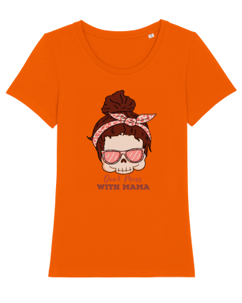 pentru mame moderne - Do not mess with mama Bright Orange