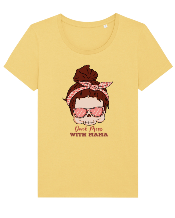 pentru mame moderne - Do not mess with mama Jojoba
