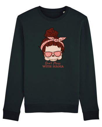 pentru mame moderne - Do not mess with mama Black