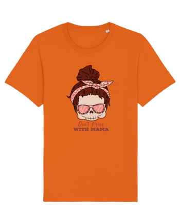pentru mame moderne - Do not mess with mama Bright Orange