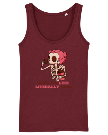 pentru mame moderne - Omg I am like literally dead Burgundy