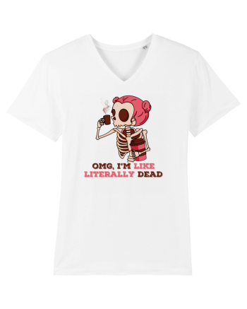 pentru mame moderne - Omg I am like literally dead White