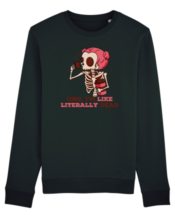 pentru mame moderne - Omg I am like literally dead Black