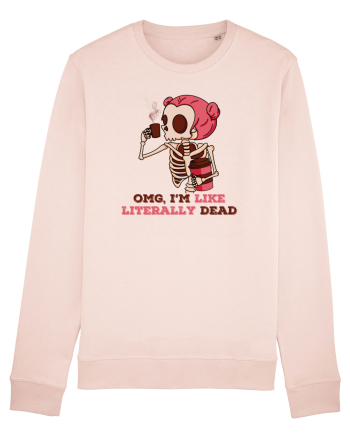 pentru mame moderne - Omg I am like literally dead Candy Pink