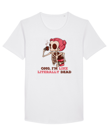 pentru mame moderne - Omg I am like literally dead White