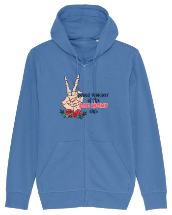 pentru mame moderne - Proud member of the bad moms club Bright Blue
