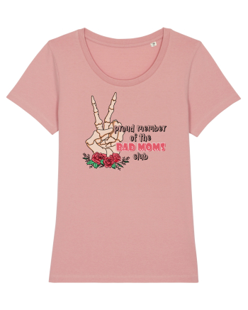 pentru mame moderne - Proud member of the bad moms club Canyon Pink