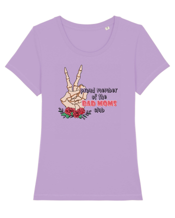 pentru mame moderne - Proud member of the bad moms club Lavender Dawn