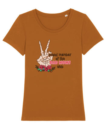 pentru mame moderne - Proud member of the bad moms club Roasted Orange