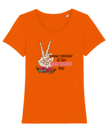 pentru mame moderne - Proud member of the bad moms club Bright Orange