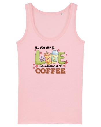 pentru mamele iubitoare de cafea - All you need is love and coffee Cotton Pink