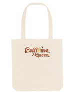 pentru mamele iubitoare de cafea - Caffeine queen Sacoșă textilă