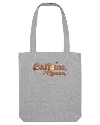 pentru mamele iubitoare de cafea - Caffeine queen Heather Grey
