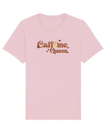 pentru mamele iubitoare de cafea - Caffeine queen Cotton Pink