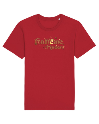 pentru mamele iubitoare de cafea - Caffeine queen Red
