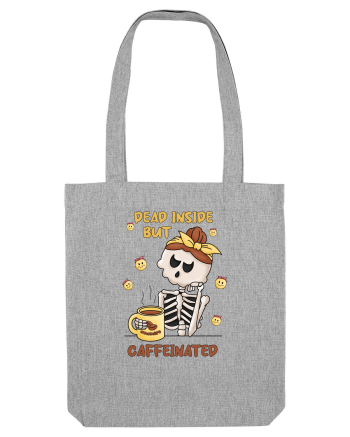 pentru mamele iubitoare de cafea - Dead inside but caffeinated Heather Grey