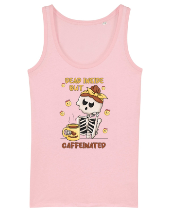 pentru mamele iubitoare de cafea - Dead inside but caffeinated Cotton Pink