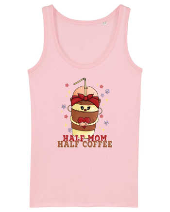 pentru mamele iubitoare de cafea - Half mom half coffee Cotton Pink