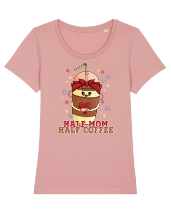 pentru mamele iubitoare de cafea - Half mom half coffee Canyon Pink