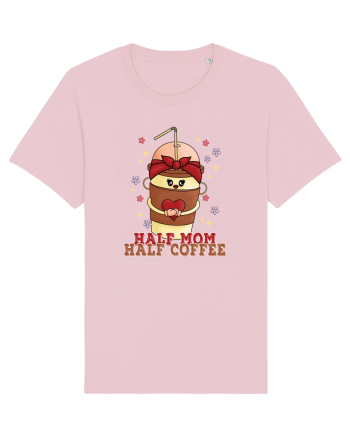 pentru mamele iubitoare de cafea - Half mom half coffee Cotton Pink