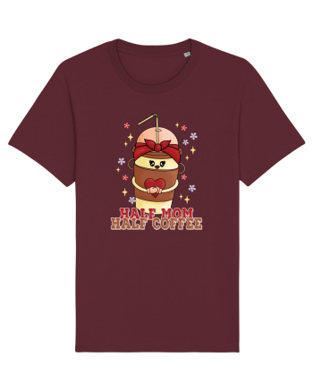 pentru mamele iubitoare de cafea - Half mom half coffee Burgundy