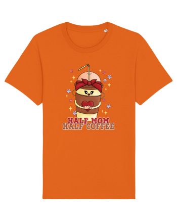pentru mamele iubitoare de cafea - Half mom half coffee Bright Orange