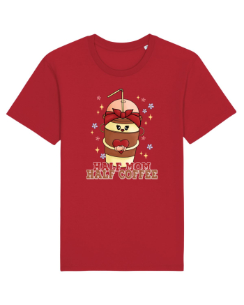 pentru mamele iubitoare de cafea - Half mom half coffee Red