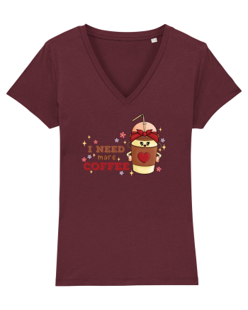 pentru mamele iubitoare de cafea - I need more coffee Burgundy