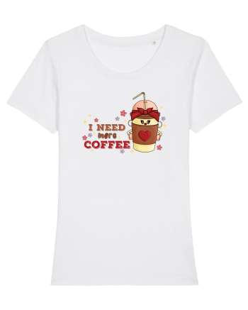 pentru mamele iubitoare de cafea - I need more coffee White
