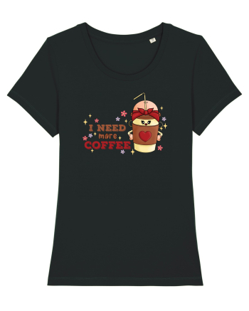 pentru mamele iubitoare de cafea - I need more coffee Black