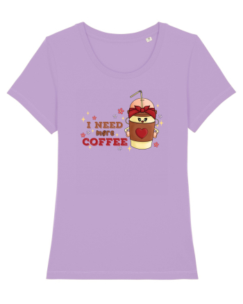 pentru mamele iubitoare de cafea - I need more coffee Lavender Dawn