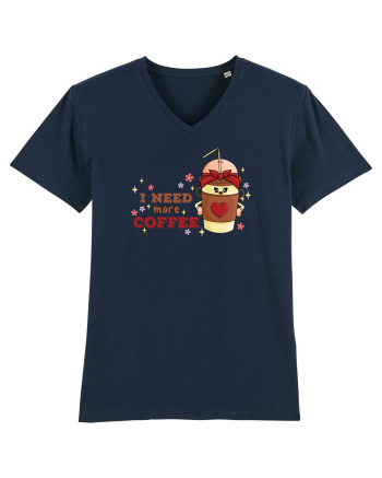 pentru mamele iubitoare de cafea - I need more coffee French Navy