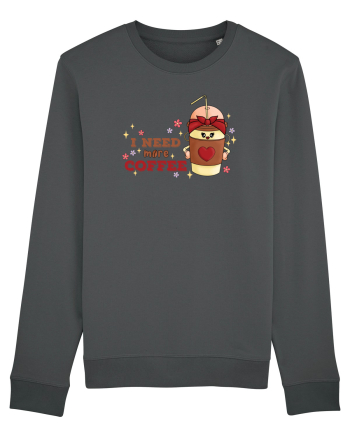 pentru mamele iubitoare de cafea - I need more coffee Anthracite
