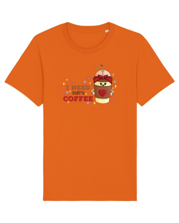 pentru mamele iubitoare de cafea - I need more coffee Bright Orange