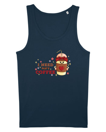 pentru mamele iubitoare de cafea - I need more coffee Navy