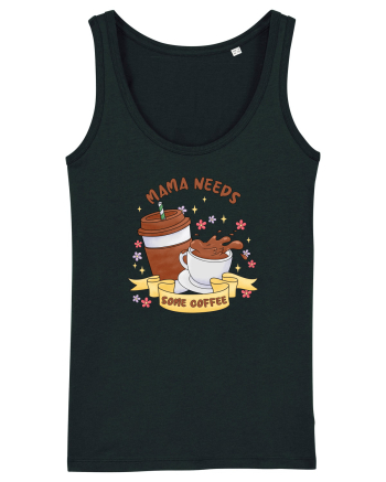 pentru mamele iubitoare de cafea - Mama needs some coffee Black