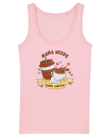 pentru mamele iubitoare de cafea - Mama needs some coffee Cotton Pink