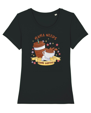 pentru mamele iubitoare de cafea - Mama needs some coffee Black