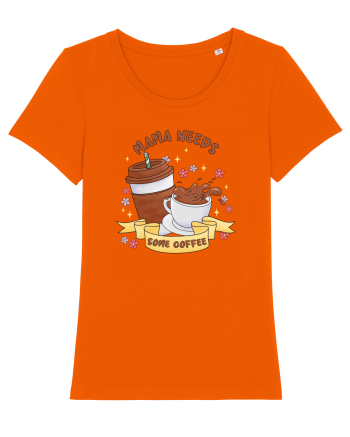 pentru mamele iubitoare de cafea - Mama needs some coffee Bright Orange