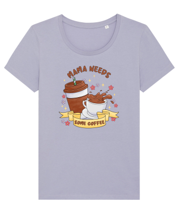 pentru mamele iubitoare de cafea - Mama needs some coffee Lavender