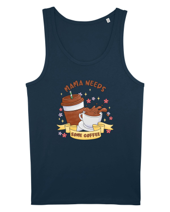 pentru mamele iubitoare de cafea - Mama needs some coffee Navy
