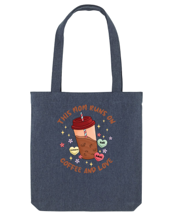 pentru mamele iubitoare de cafea - This mom runs on coffee and love Midnight Blue