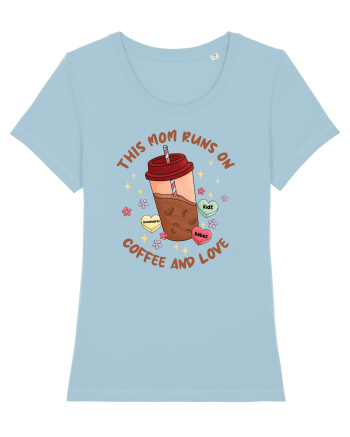 pentru mamele iubitoare de cafea - This mom runs on coffee and love Sky Blue