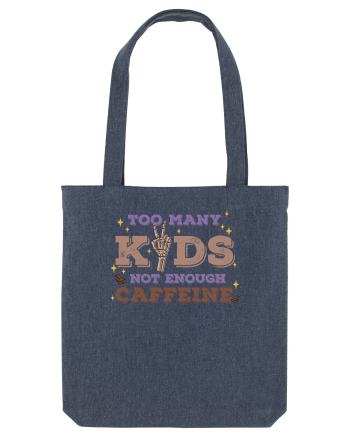 pentru mamele iubitoare de cafea - Too many kids not enough caffeine Midnight Blue