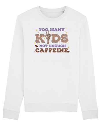 pentru mamele iubitoare de cafea - Too many kids not enough caffeine White
