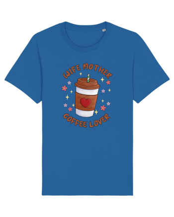 pentru mamele iubitoare de cafea - Wife mother coffee lover Royal Blue